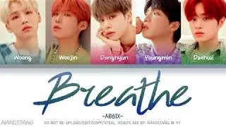 AB6IX (에이비식스) – Breathe (Color Coded Lyrics Eng/Rom/Han/가사)