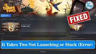 ✅ How To Fix It Takes Two Launching The Game Failed (Black Screen), Not Starting or Stuck