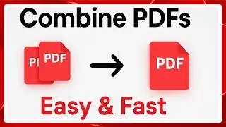 How to Merge PDF Files into One | Quick & Easy Tutorial (2025)