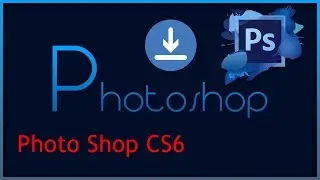 Adobe Photoshop CS6 İndirme Kurulum l Link Açıklamada