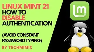 How to DISABLE authentication in LINUX MINT