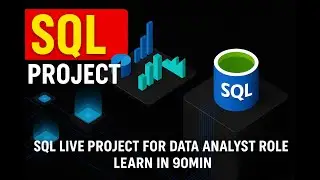 SQL Project for Data Analyst Roles | Real-Time Hands-On Project With Sample Dataset| Learn in 90 Min