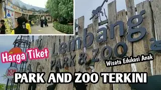 LEMBANG PARK AND ZOO TERKINI