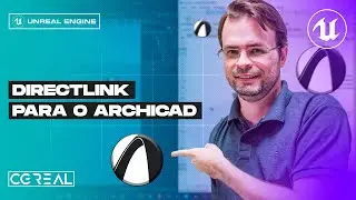 DIRECTLINK PARA O ARCHICAD | UNREAL ENGINE