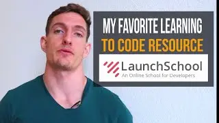 My Favorite Learn To Code Resource Launch School