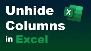 UNHIDE Columns in Excel (Where the @$%+! Did My Columns Go!?) - Also, How to Hide Columns in Excel
