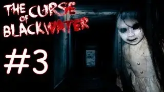 [Страшные игры] The Curse Of Blackwater #3-Оно?