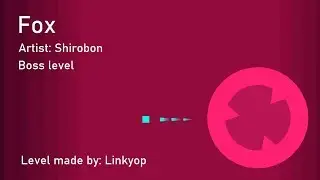 Fox (Boss level) (1.0) | Shirobon (Project Arrhythmia level made by me)