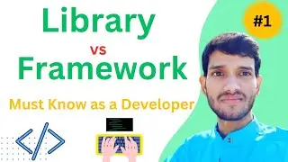 Difference Between Library vs Framework in Programming | Difference Between Framework and Library
