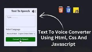 Text To Speech Converter in HTML CSS & JavaScript | No External Library or API Used