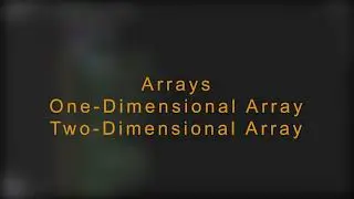Arrays | One-Dimensional Array | Two-Dimensional Array | C++ #7