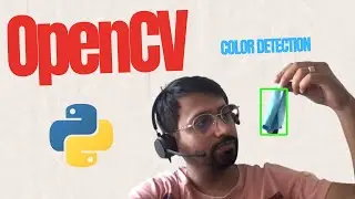 Color Detection Using OpenCV in Python | Detecting Blue Color with Bounding Box