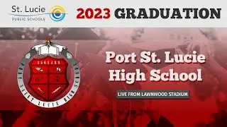 2023 Port St. Lucie High School Graduation