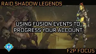 Using Fusion Events to Progress Your Account - Free to Play Focus | RAID: Shadow Legends