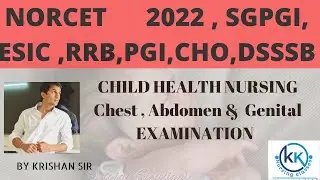 Chest , Abdomen & Genital Examination | Child health nursing | pediatric