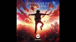D-Block & S-te-Fan ft. Diandra Faye - Kamikaze (Original Mix)