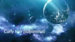 Curly Hair (Subliminal)