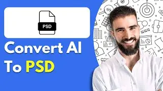 How to Convert AI To PSD Online