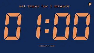 Set a timer for 1 minute