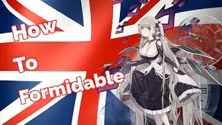 How To Formidable | Azur Lane