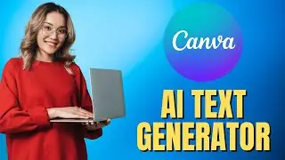 Magic Write:  The Amazing AI Text Generator inside Canva