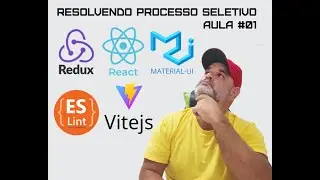 #01 Resolvendo  Processo Seletivo | Criando projeto com Vite | ReactJs | Redux | Commitizen | Eslint