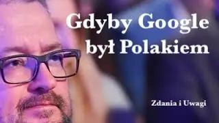 Gdyby Google był Polakiem... A mógł być