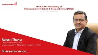 Rajesh Thakur on the occasion of Motherson Technology 20th anniversary
