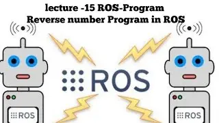 ROS Tutorial-15|| ROS Program-Reverse a number || ROS Basic to advance ||