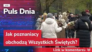 Jak poznaniacy obchodzą Wszystkich Świętych?