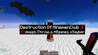 Destruction Of Minemen.club ft: dewgs, iThrowLs, HGgames, percweno Etc. [240 FPS]