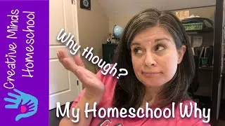 My Homeschool Why