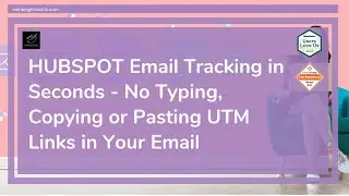 HubSpot Email Tracking: 100% Accurate UTM Links Through Automation