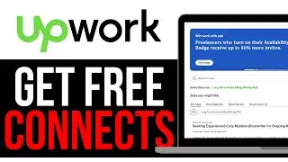 How To GET FREE CONNECTS ON UPWORK! | BEST NEW METHOD 2025!