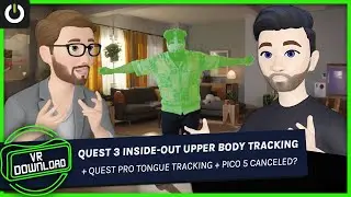 VR Download: Quest 3 Inside-Out Body Tracking, Asgard's Wrath 2 Launch, Pico 5 Canceled