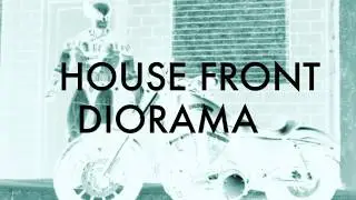 007 / HOUSE FRONT DIORAMA