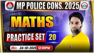 MP Police Constable Maths Classes | MP Police Maths Practice Set 20 | MP Police Maths By Manish Sir