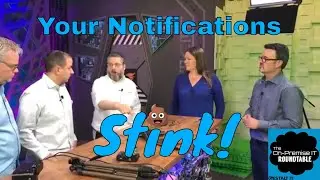 Your Notifications Stink - The On-Premise IT Roundtable