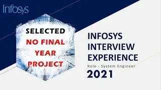 Infosys Interview Experience for System Engineer | Infosys interview Questions (Technical + HR)