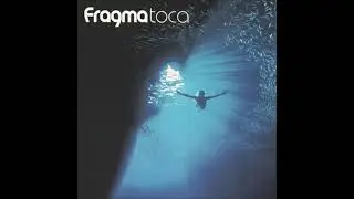 Fragma – Toca's Miracle