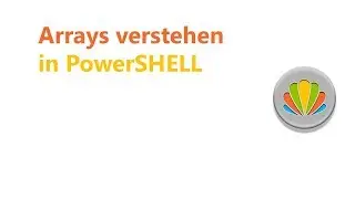 Arrays verstehen | PowerSHELL 5.1 deutsch german