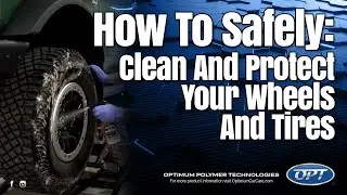 How to safely clean your wheels and tires - Opti-Coat