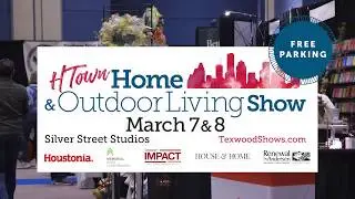 HTown Home & Outdoor Living Show - THIS WEEKEND!
