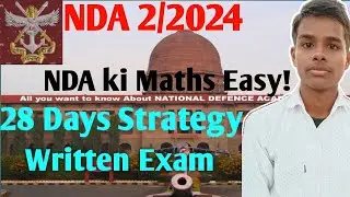 NDA 2/2024 28 Days Strategy ❓ Written Exam NDA ki Maths Easy!