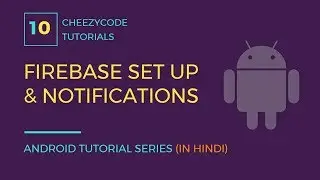 Android Firebase Introduction | Firebase Push Notification Tutorial (in Hindi)