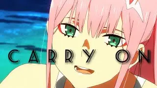 Carry On [AMV]