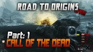 Road to Origins: Call of the Dead !! Part (1/3) (Deutsch) HD