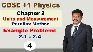 Units and Measurement | Measurement of Large Distances | Example 2.1 - 2.4