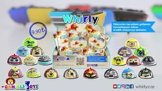 Whirly benim en güzel oyuncağım