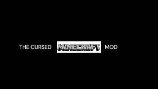 THE CURSED MOD